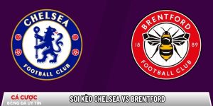 Soi kèo Chelsea vs Brentford, 22h ngày 17/01 – Ngoại hạng Anh tại www.lichtstudio-ralphblankenaauw.nl